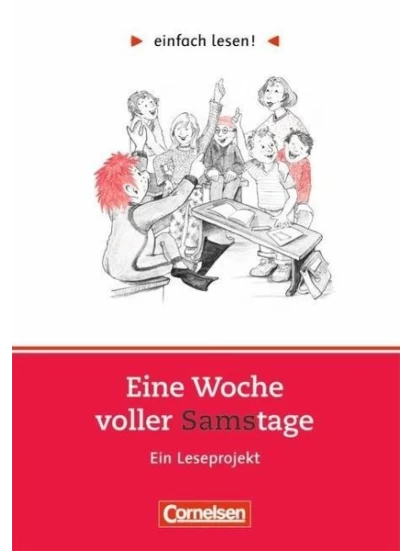 Eine Woche voller Samstage - Einfach lesen! Aufgaben und Übungen