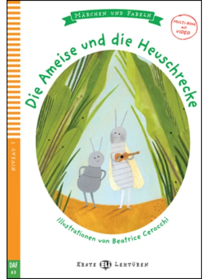 Die Ameise und die Heuschrecke + downloadable Multimedia